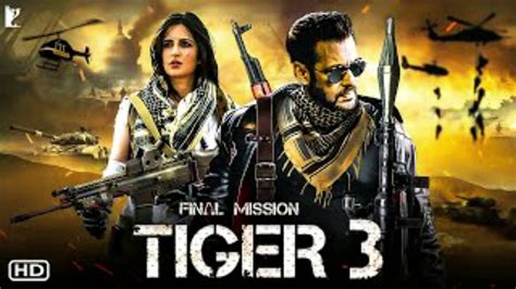 Tiger 3 full movie Hindi .